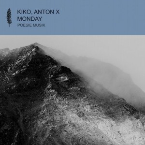 Kiko, Anton X - Monday [POM108]