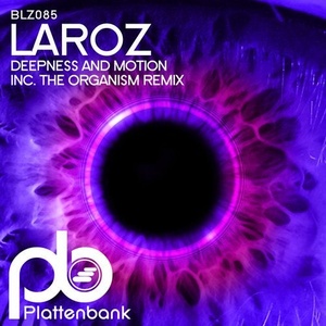 Laroz - Deepness and Motion [BLZ085]