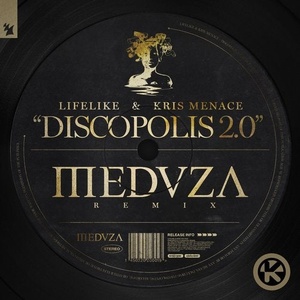 Lifelike, Kris Menace - Discopolis 2.0 (MEDUZA Remix) [4251603246371]