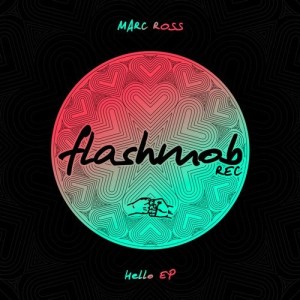 Marc Ross - Hello EP [FMR157]