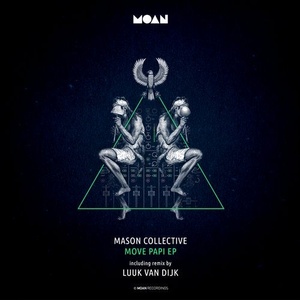 Mason Collective - Move Papi EP [MOAN127]