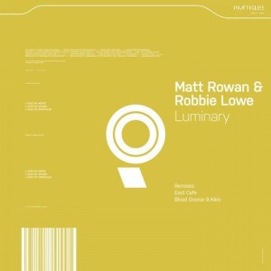 Matt Rowan, Robbie Lowe - Luminary [PSI2012]
