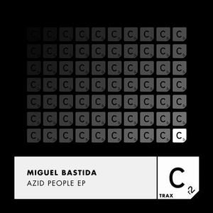 Miguel Bastida - Azid People EP [CR2T100BP]