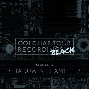 Mike Efex, Emtech - Shadow & Flame E.P. [CHBLACK012]
