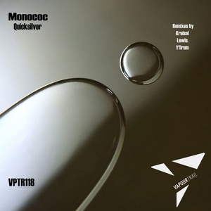 Monococ - Quicksilver [VPTR118]