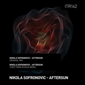 Nikola Sofronovic - Aftersun [ITR142]