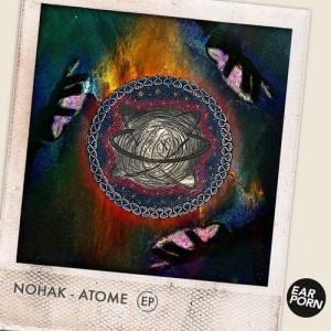 Nohak - Atome [EAP010]