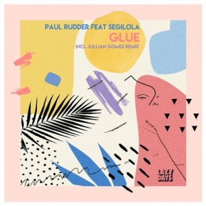Paul Rudder, Segilola - Glue [LZD080]
