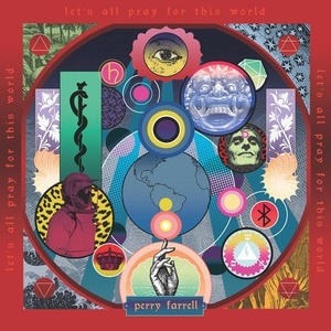 Perry Farrell - Let's All Pray For This World - Maceo Plex Remixes [LMMPF2001MP]