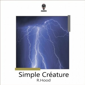 R.Hood - Simple Créature [ADR425]