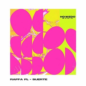 Raffa Fl - Suerte [HWD001]