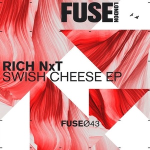 Rich NxT - The Swish Cheese EP [FUSE043]