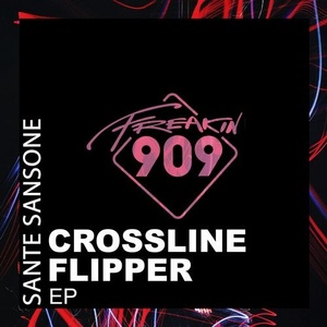 Sante Sansone - Crossline Fipper EP [FREAK118]
