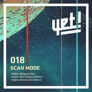Scan Mode - Nighty [YET018]