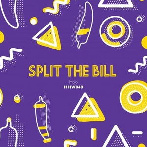 Split The Bill - Mojo [HHW048]