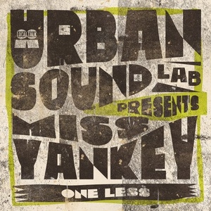 Urban Sound Lab Presents Miss Yankey - One Less [LT107]