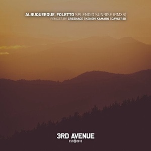 Albuquerque, Foletto - Splendid Sunrise (Remixes) [3AV203]