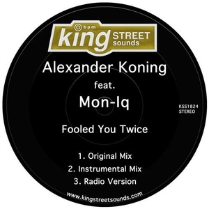 Alexander Koning, Mon-iq - Fooled You Twice [KSS1824]
