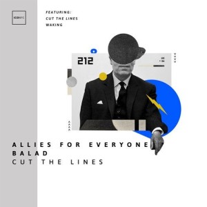 Allies for Everyone, Balad - Cut the Lines [NYC156]