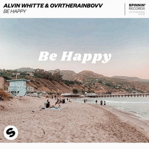 Alvin Whitte, OVRTHERAINBOVV - Be Happy [190295191344]