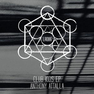 Anthony Attalla - Club Kids EP [LR08601Z]