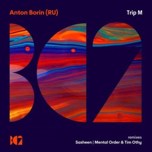 Anton Borin (RU) - Trip M [BC2318]