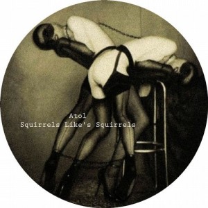 Atol - Squirrels Like's Squirrels [7CLOUD1039]