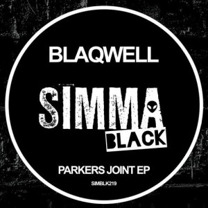 Blaqwell - Parkers Joint EP [SIMBLK219]
