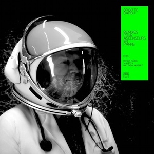 Brigitte Barbu - Remixes pour ascenseurs en panne [CCS113]