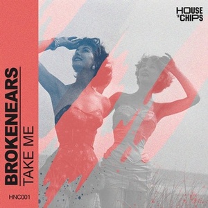 Brokenears - Take Me [HNC001B]