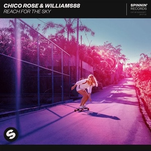 Chico Rose, Williams88 - Reach For The Sky [190295189907]