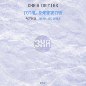 Chris Drifter - Total Symmetry [3XA427]
