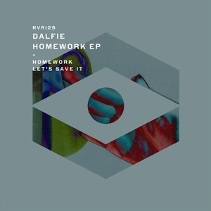 Dalfie - Homework EP [NVR129]