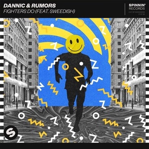 Dannic, Rumors - Fighters Do (feat. SWEEDiSH) [190295178758]