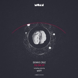 Dennis Cruz - Zig Zag EP [MOAN130]