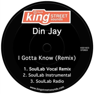 Din Jay - I Gotta Know (Remix) [KSS1823]