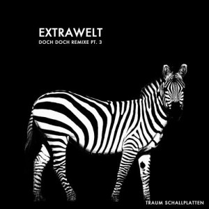 Extrawelt - Doch Doch Remixe, Pt. 3 [TRAUMV2435]