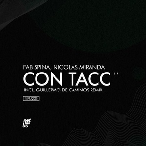 Fab Spina, Nicolas Miranda - Con Tacc EP [NFU235]