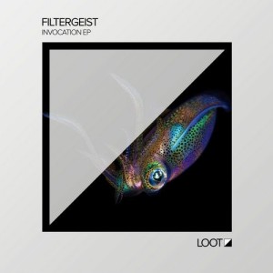 Filtergeist - Invocation EP [LOOTREC028]