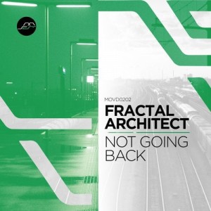 Fractal Architect - Not Going Back [MOVD0202]