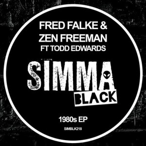 Fred Falke, Todd Edwards, Zen Freeman - 1980's EP [SIMBLK218]
