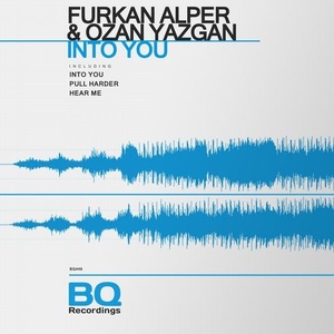 Furkan Alper, Ozan Yazgan - Into You [BQ449]
