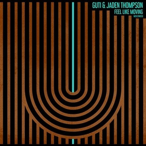 Guti, Jaden Thompson - Feel Like Moving [MOSCOW039]