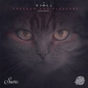 Hioll - Freedom And Pleasure [SUARA403]
