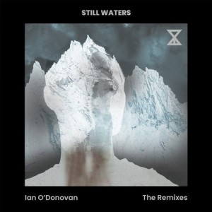 Ian O'Donovan - Still Waters Remixes [020]