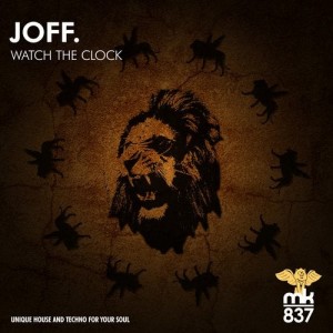 JOFF. - Watch the Clock [MKE221]