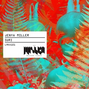 Jenya Miller - Suri [LMKA101]