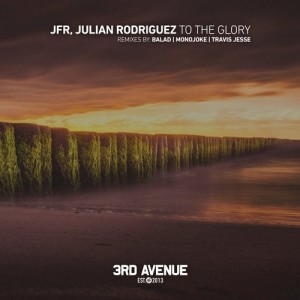 Julian Rodriguez, JFR - To the Glory [3AV201]