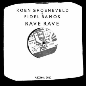 Koen Groeneveld, Fidel Ramos - Rave Rave [ABZ166]