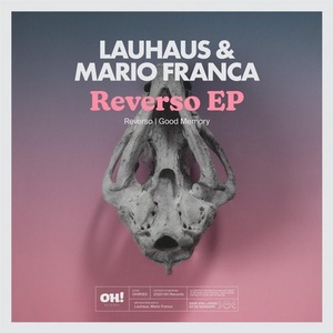 Lauhaus, Mario Franca - Reverso [OHR083]